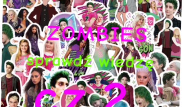 ZOMBIES sprawdź wiedzę cz.2