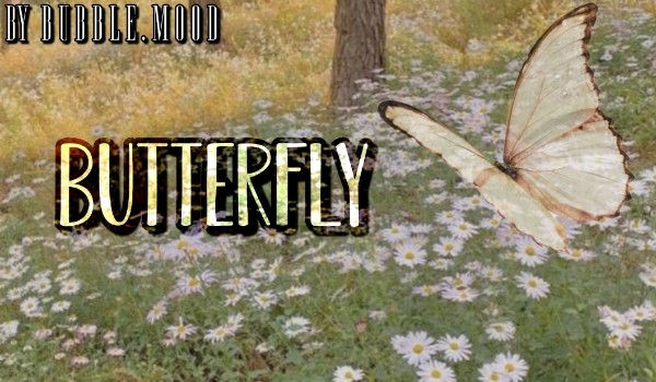 Butterfly [one shot]