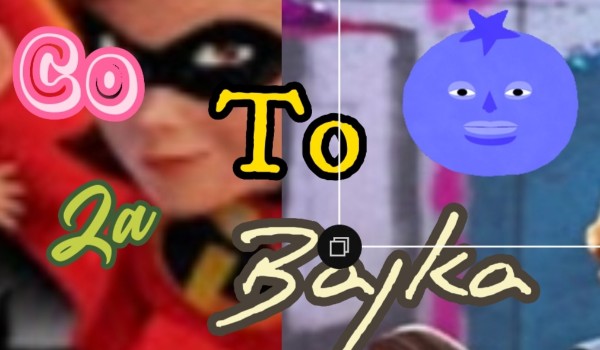 Co to za bajka?