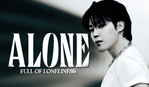 Alone | One shot