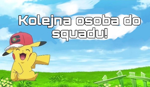 Pokemon Special Journeys the series | odcinek #31 | Kolejna osoba do squadu!