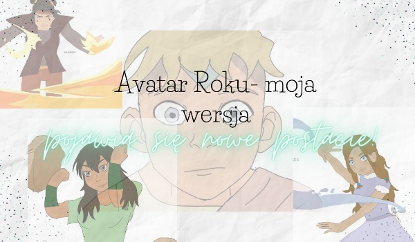 Opowiadanie z avatara – czasy Roku (część 12)