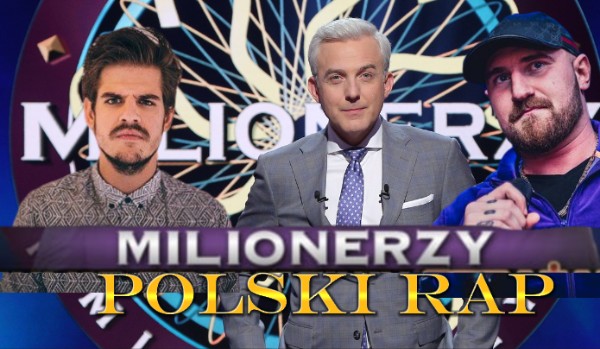 Milionerzy – Polski Rap