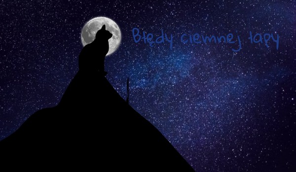 Błędy ciemnej łapy faza