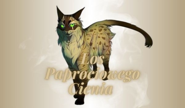 Los Paprociowego Cienia [Updated character representation]