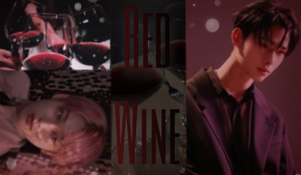 დRed Wineდ | 2 | SunKi