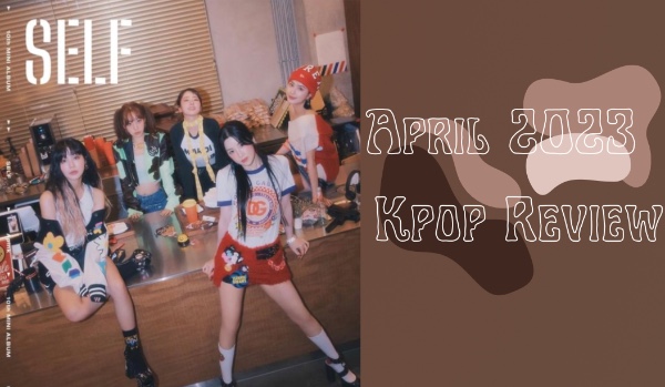 April 2023 ~ Kpop Review