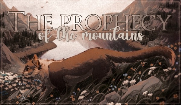 The prophecy of the mountains ∆ Prologue ∆