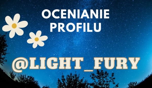 Ocenianie profilu @Light_fury