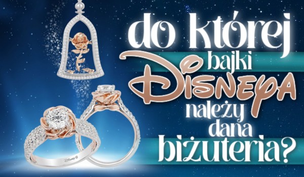 Do której bajki Disneya należy dana biżuteria?