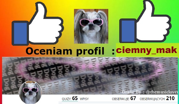 Oceniam profil : @ciemny_mak
