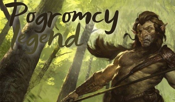 Pogromcy Legend | Rozdział dwudziesty drugi |