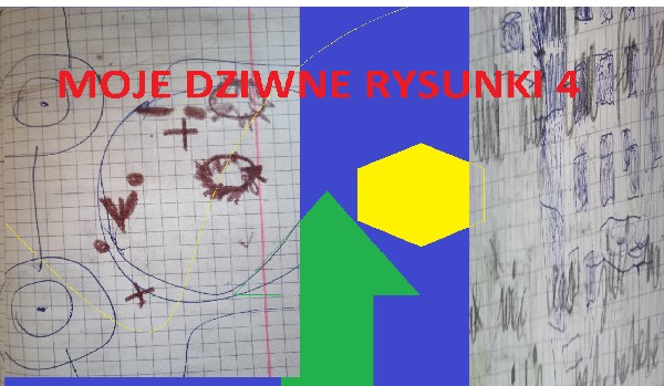 Moje dziwne Rysunki 4