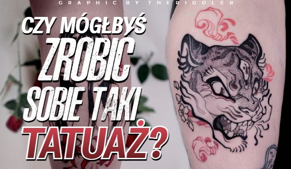 Czy mógłbyś zrobić sobie taki tatuaż? – Głosowanie!