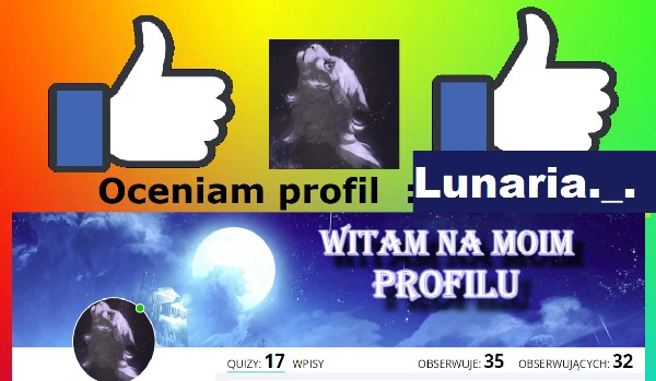 Oceniam profil : @Lunaria._.