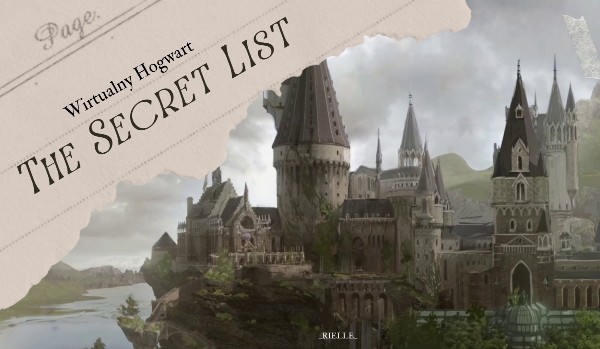 The Secret List • Wstęp • Wirtualny Hogwart