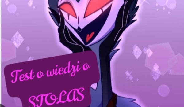 Test wiedzy o STOLAS.