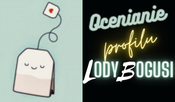 Ocenianie profilu LodyBogusi.