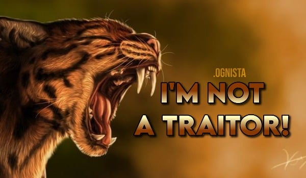 I’m a not traitor! |one-shot|