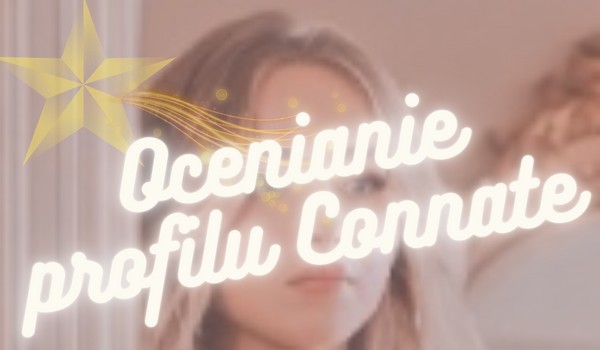 Ocenianie profilu Connate.