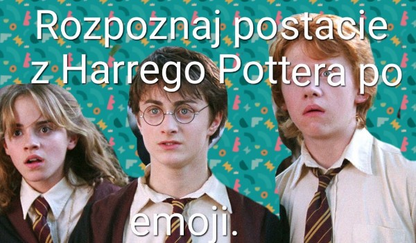 Emoji challange z postaciami z Harrego Pottera!
