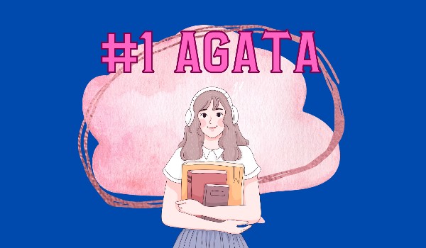 #1 Agata