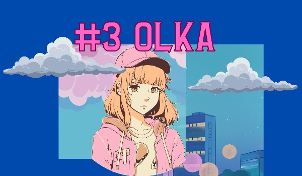 #3 Olka