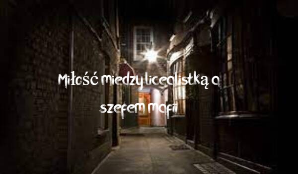 Miłość między licealistką a szefem mafii 17