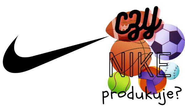 Czy Nike produkuje?
