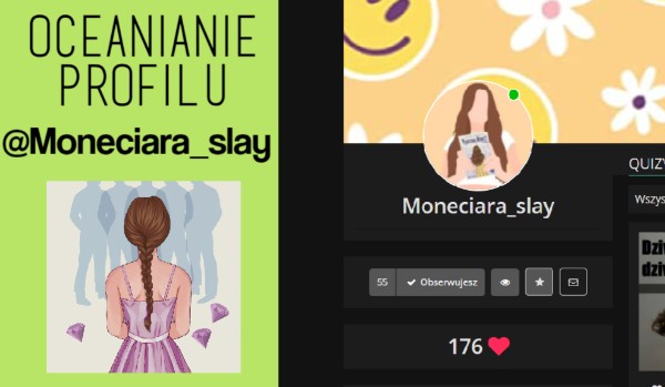 Ocenianie profilu @Moneciara_slay