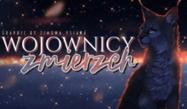 Wojownicy- Zmierzch ~ Prologue