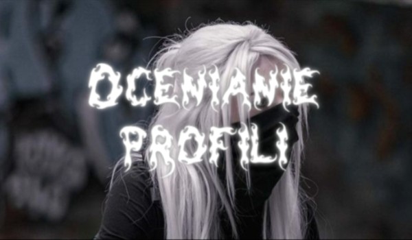 Ocenianie profilu @zonia_norvid