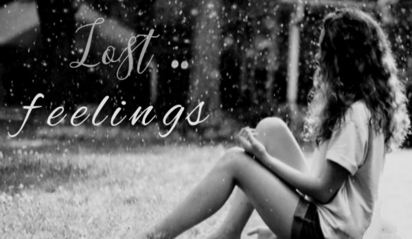 Lost feelings #11