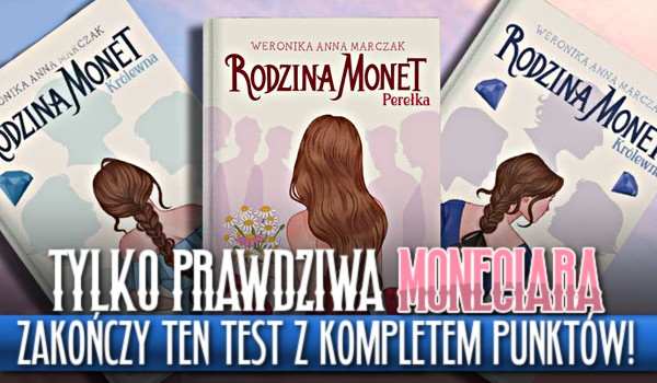 Tylko prawdziwa moneciara zakończy ten test z kompletem punktów! Masz tylko 10 sekund na odpowiedź!