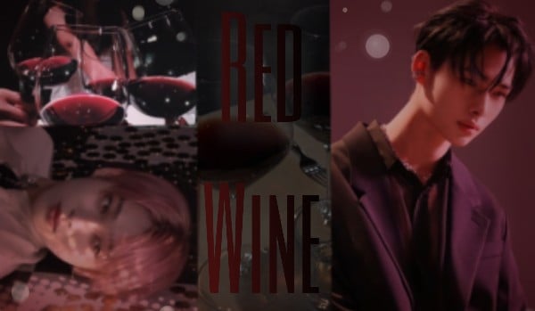 დ Red Wine დ | 5 | Sunki