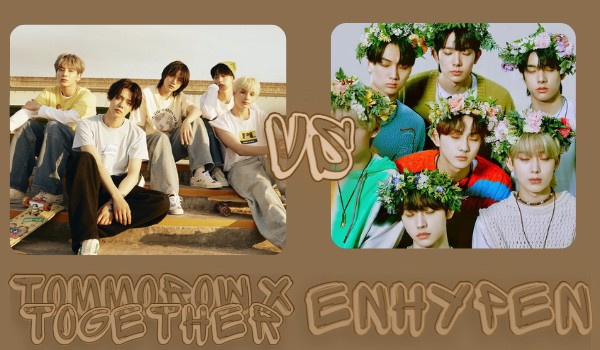 Enhypen vs TXT!