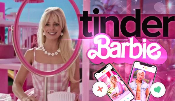 Tinder – „Barbie”