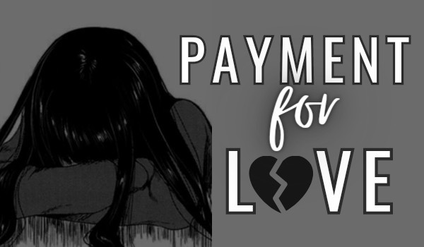 payment for love | one shot