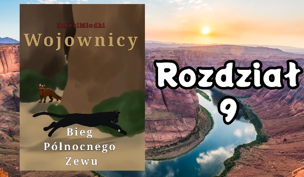 Bieg Północnego Zewu: Rozdział 9