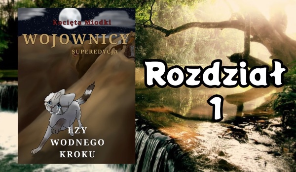 Łzy Wodnego Kroku: Rozdział 1