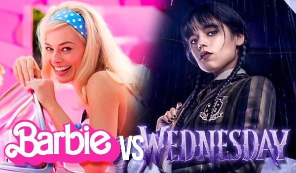 Barbie vs Wednesday! – Głosowanie!