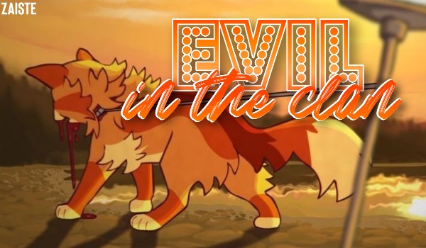Evil in the clan |Part one|