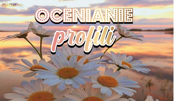Ocenianie profili #2 – _Felix.Lovegood_