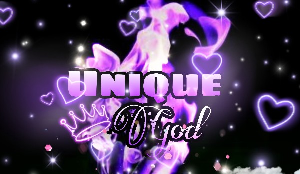 •Unique God• #prolog