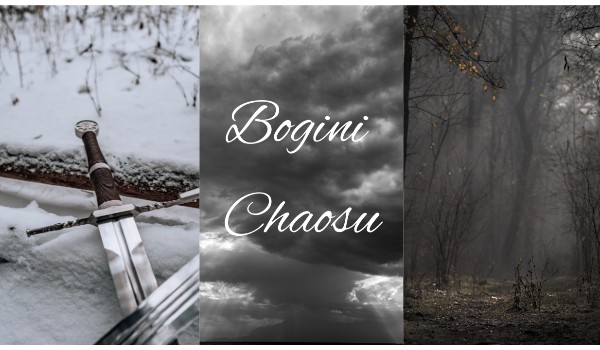 Bogini Chaosu – Part 2