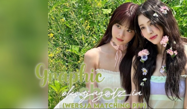 Graphic Shop! (BY OKSAJAGODZIA/Matching Pfp)