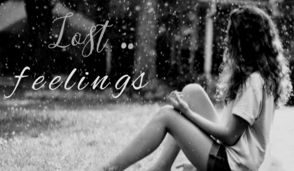 Lost feelings #12
