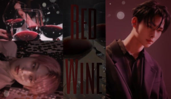დ Red Wine დ | 6 | Sunki