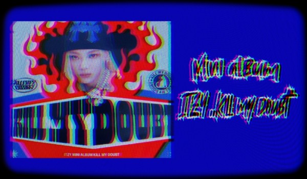 Unboxing mini albumu Itzy ,,Kill my doubt” (Lia ver.)