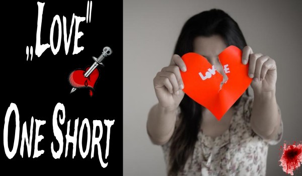 ,,Love”|one short